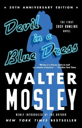 Devil in a Blue Dress (30th Anniversary Edition): An Easy Rawlins Novel (1) (Easy Rawlins Mystery) Paperback  October 6, 2020